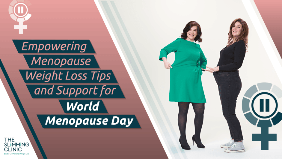 World Menopause Day: Empowering Menopause Weight Loss Tips and Support